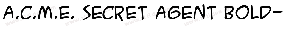 A.C.M.E. Secret Agent Bold字体转换